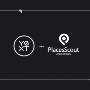 Yext Acquires Places Scout to Elevate its Location Intelligence